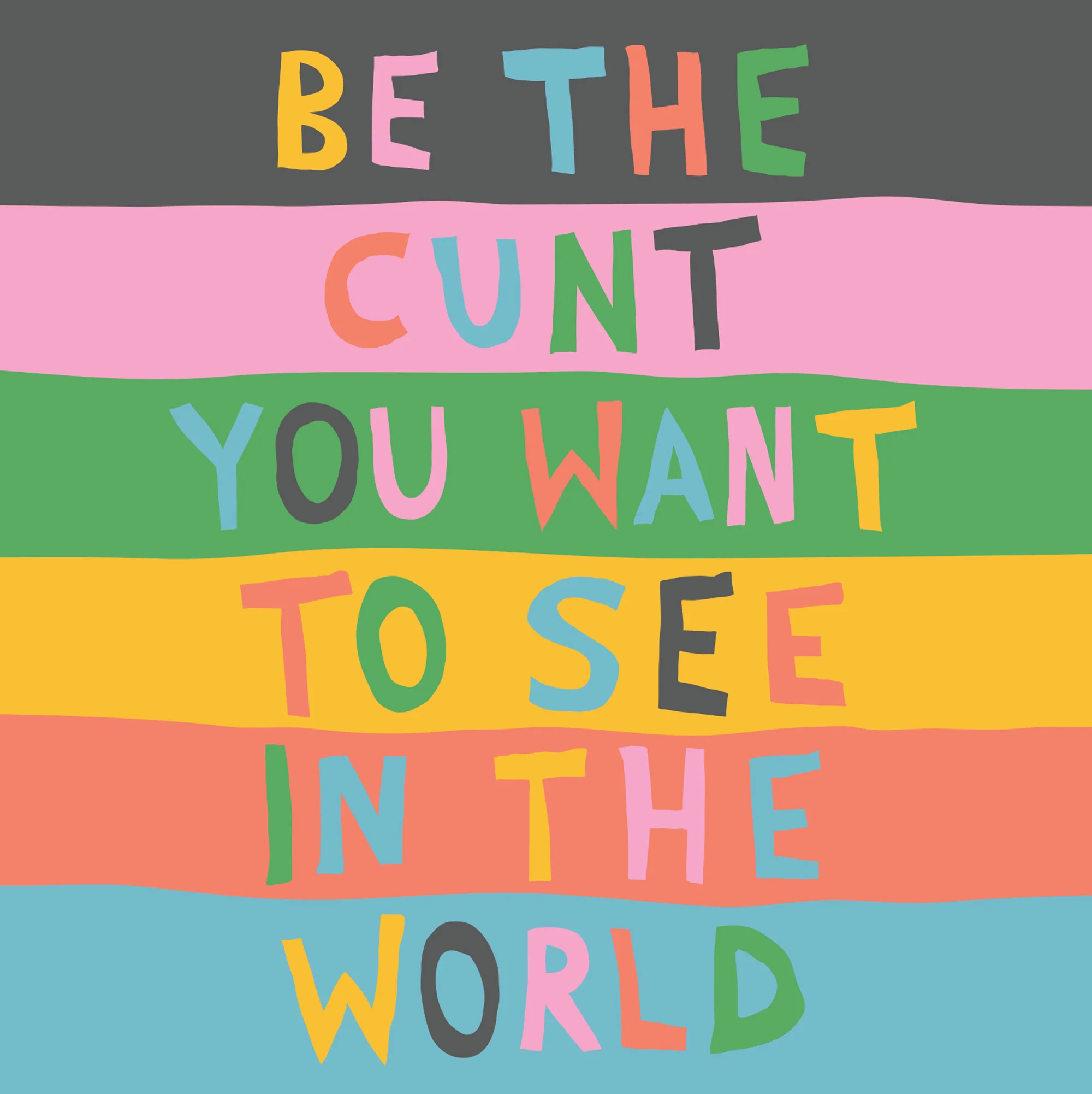 Greeting Card Be The Cunt - Image 3