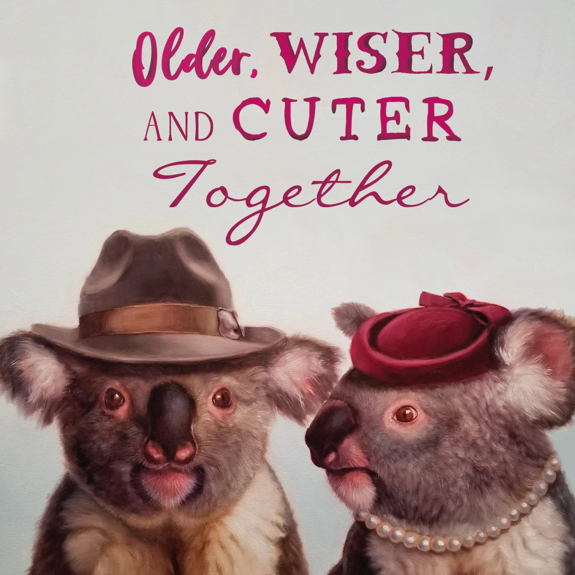 Greeting Card Older Wiser Cuter Together - Image 3