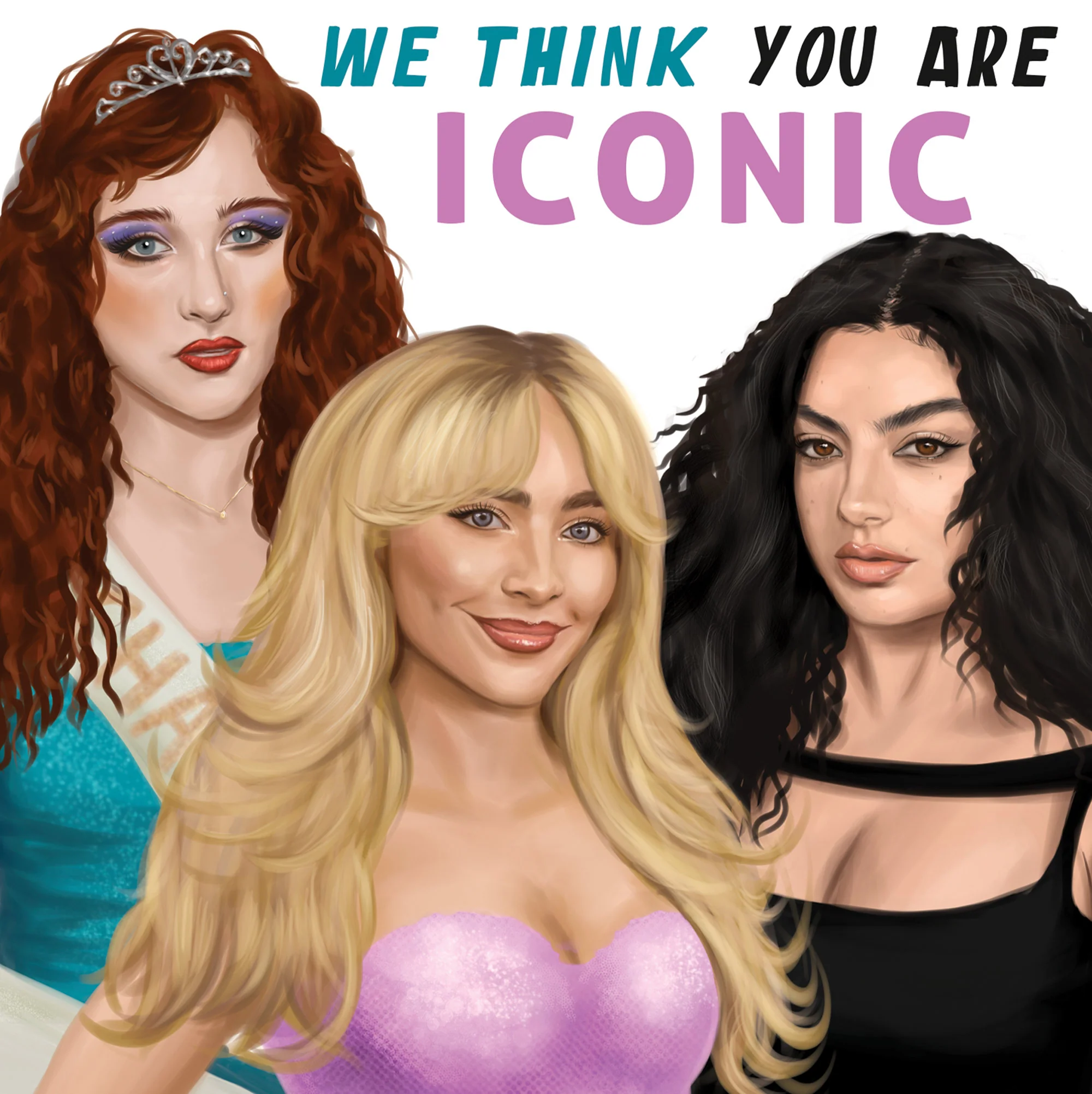 Greeting Card We Think You Are Iconic - Image 3